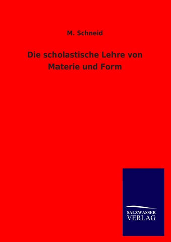 Die scholastische Lehre von Materie und Form