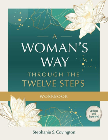 Woman''s Way through the Twelve Steps Workbook