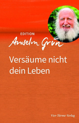 Versäume nicht dein Leben