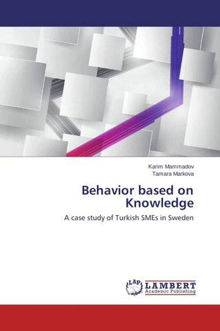 Behavior based on Knowledge