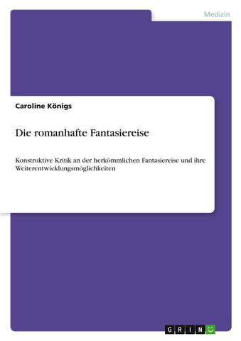 Die romanhafte Fantasiereise
