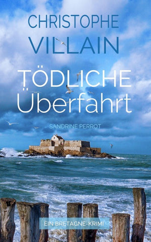 Sandrine Perrot - Tödliche Überfahrt