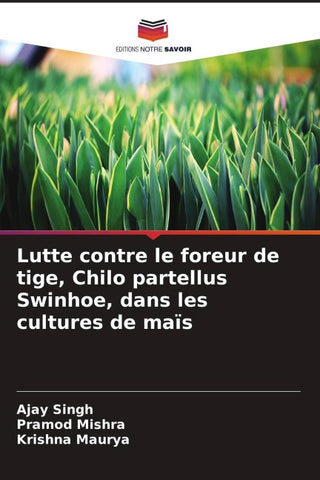 Lutte contre le foreur de tige, Chilo partellus Swinhoe, dans les cultures de maïs
