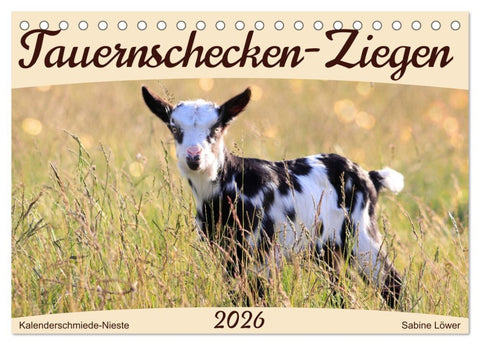 Tauernschecken-Ziegen (Tischkalender 2026 DIN A5 quer), CALVENDO Monatskalender