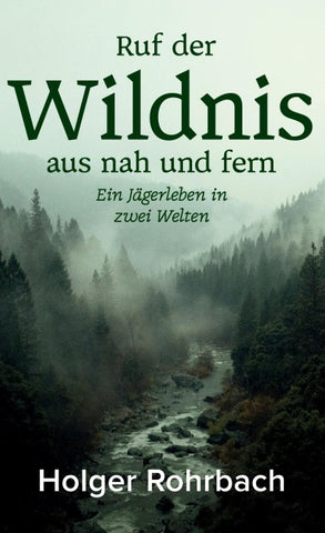 Ruf der Wildnis aus nah und fern