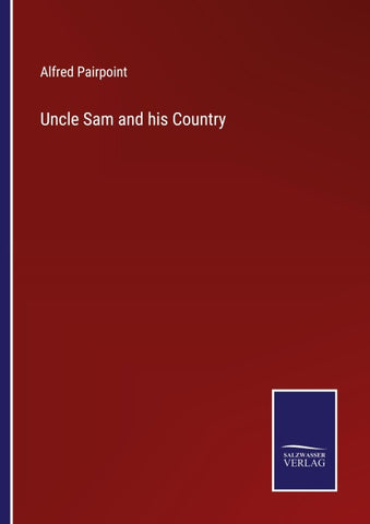 Uncle Sam and his Country