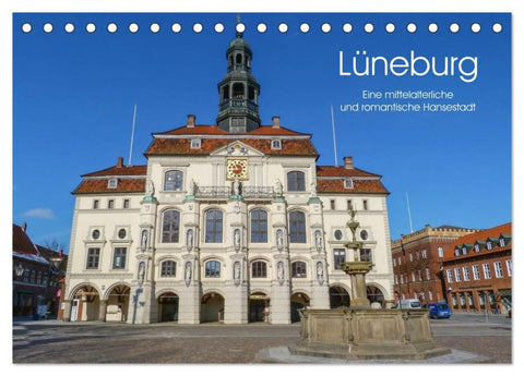 Lüneburg - Eine mittelalterliche und romantische Hansestadt (Tischkalender 2026 DIN A5 quer), CALVENDO Monatskalender
