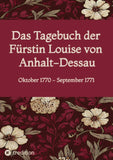 Das Tagebuch der Fürstin Louise von Anhalt-Dessau