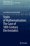 Styles of Mathematization: The Case of 18th Century Electrostatics