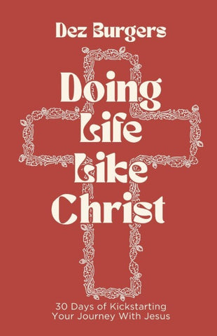 Doing Life Like Christ