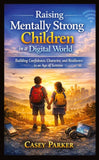 Raising Mentally Strong Children in aDigital World