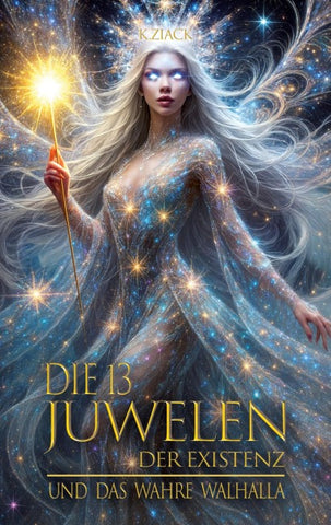 Die 13 Juwelen der Existenz