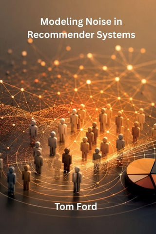 Modeling Noise in Recommender Systems