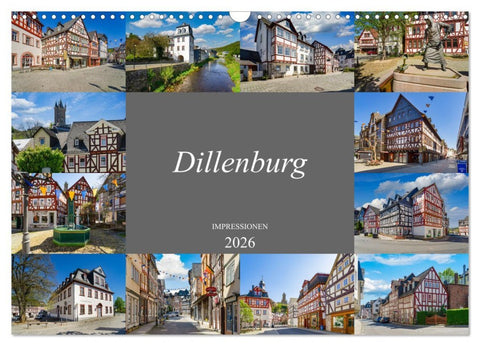 Dillenburg Impressionen (Wandkalender 2026 DIN A3 quer), CALVENDO Monatskalender