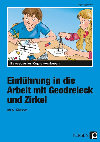 Einführung in die Arbeit mit Geodreieck u. Zirkel