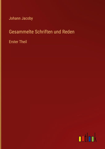 Gesammelte Schriften und Reden