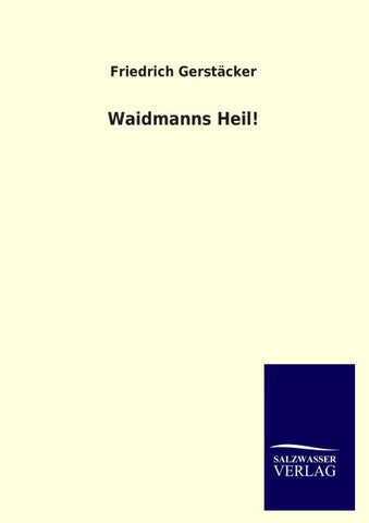 Waidmanns Heil!