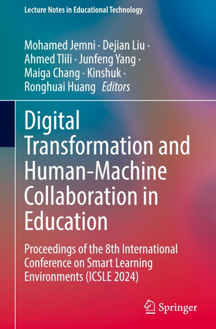 Digital Transformation and Human-Machine Collaboration in Education