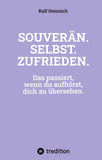 SOUVERÄN. SELBST. ZUFRIEDEN.