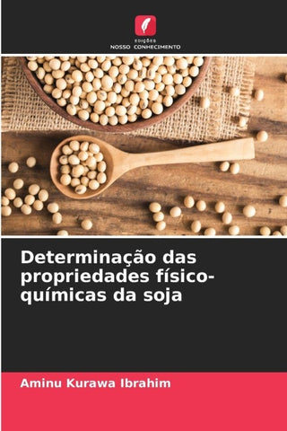Determinação das propriedades físico-químicas da soja