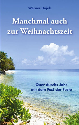 Manchmal auch zur Weihnachtszeit
