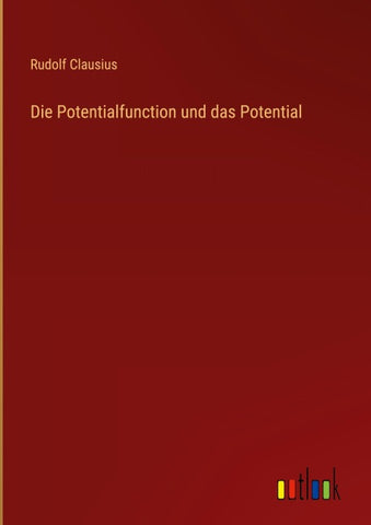 Die Potentialfunction und das Potential