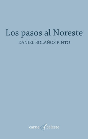 Los pasos al Noreste