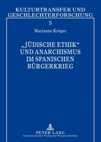 «Jüdische Ethik» und Anarchismus im Spanischen Bürgerkrieg