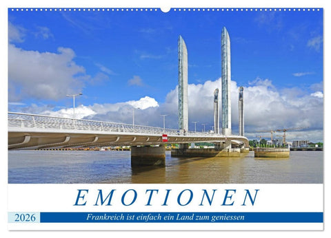 Emotionen - Frankreich ist einfach ein Land zum geniessen (Wandkalender 2026 DIN A2 quer), CALVENDO Monatskalender