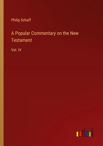 A Popular Commentary on the New Testament