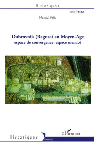 Dubrovnik (Raguse) au Moyen-Age