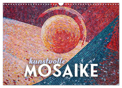 Kunstvolle Mosaike (Wandkalender 2027 DIN A3 quer), CALVENDO Monatskalender