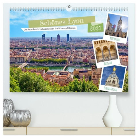 Schönes Lyon (hochwertiger Premium Wandkalender 2027 DIN A2 quer), Kunstdruck in Hochglanz
