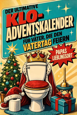 Der ultimative Klo-Adventskalender für Väter, die den Vatertag feiern
