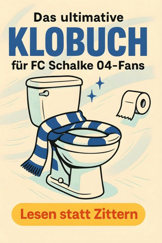 Das ultimative Klobuch für FC Schalke 04-Fans