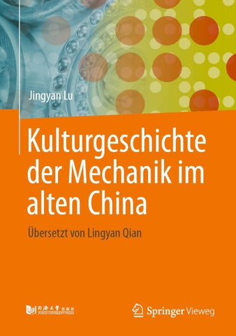 Kulturgeschichte der Mechanik im alten China