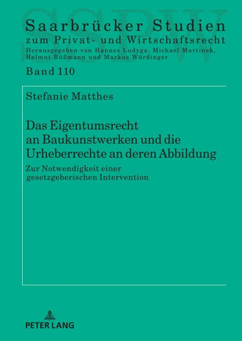 Das Eigentumsrecht an Baukunstwerken und die Urheberrechte an deren Abbildung