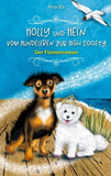 Holly und Hein - Vom Hundeleben zur High Society