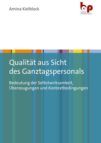 Qualität aus Sicht des Ganztagspersonals
