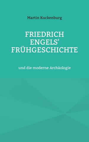 Friedrich Engels' Frühgeschichte