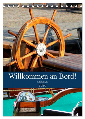 Willkommen an Bord! Schiffsdetails 2026 (Tischkalender 2026 DIN A5 hoch), CALVENDO Monatskalender