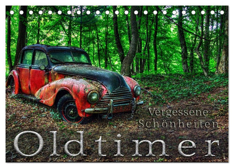 Oldtimer - Vergessene Schönheiten (Tischkalender 2026 DIN A5 quer), CALVENDO Monatskalender
