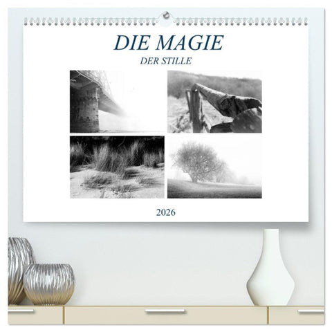 Die Magie der Stille (hochwertiger Premium Wandkalender 2026 DIN A2 quer), Kunstdruck in Hochglanz
