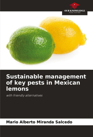 Sustainable management of key pests in Mexican lemons