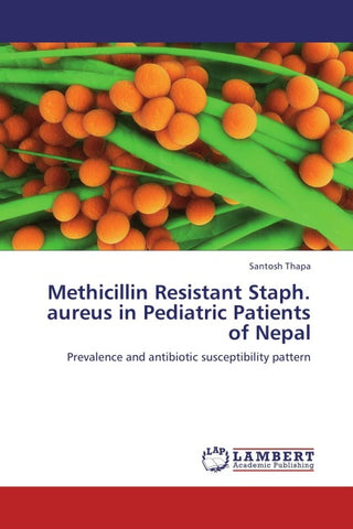 Methicillin Resistant Staph. aureus in Pediatric Patients of Nepal