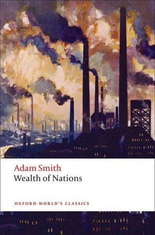 An Inquiry into the Nature and Causes of the Wealth of Nations