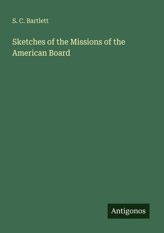 Sketches of the Missions of the American Board