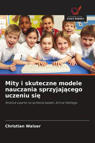 Mity i skuteczne modele nauczania sprzyjaj¿cego uczeniu si¿