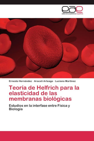 Teoría de Helfrich para la elasticidad de las membranas biológicas