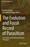 The Evolution and Fossil Record of Parasitism